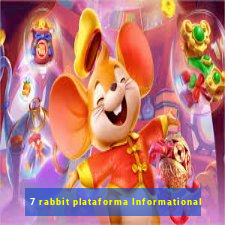 7 rabbit plataforma Informational